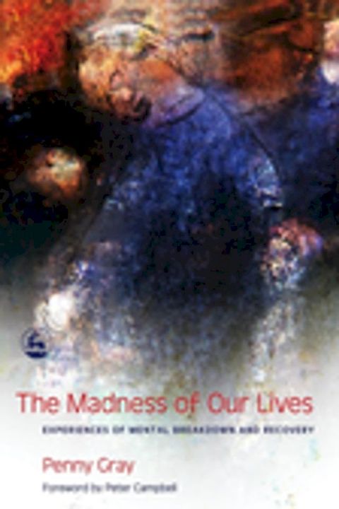 The Madness of Our Lives(Kobo/電子書)