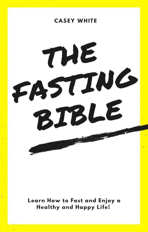 The Fasting Bible(Kobo/電子書)