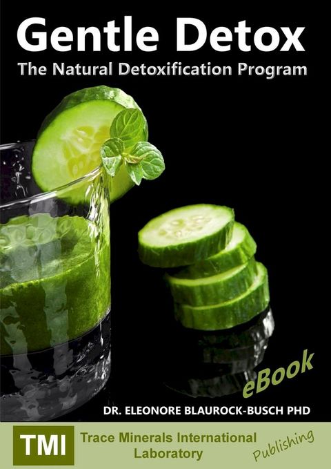 Gentle Detox: The Natural Detoxification Program(Kobo/電子書)