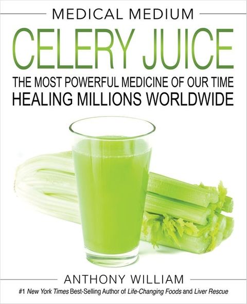 Medical Medium Celery Juice(Kobo/電子書)