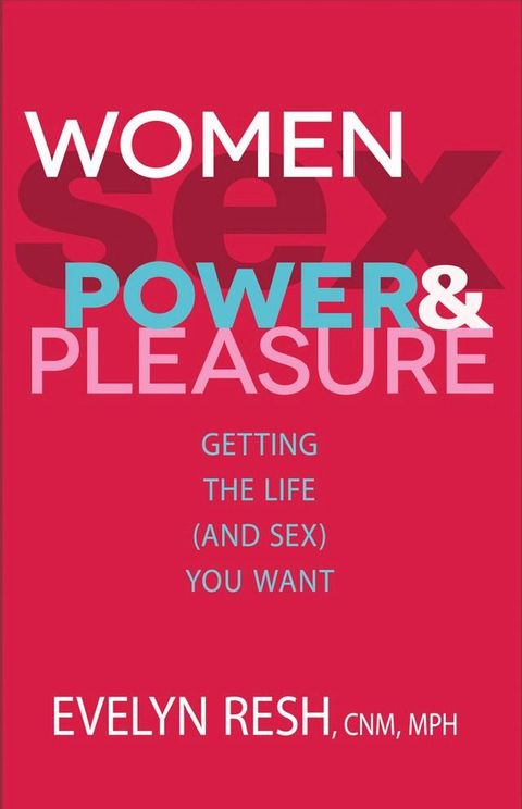 Women, Sex, Power, And Pleasure(Kobo/電子書)