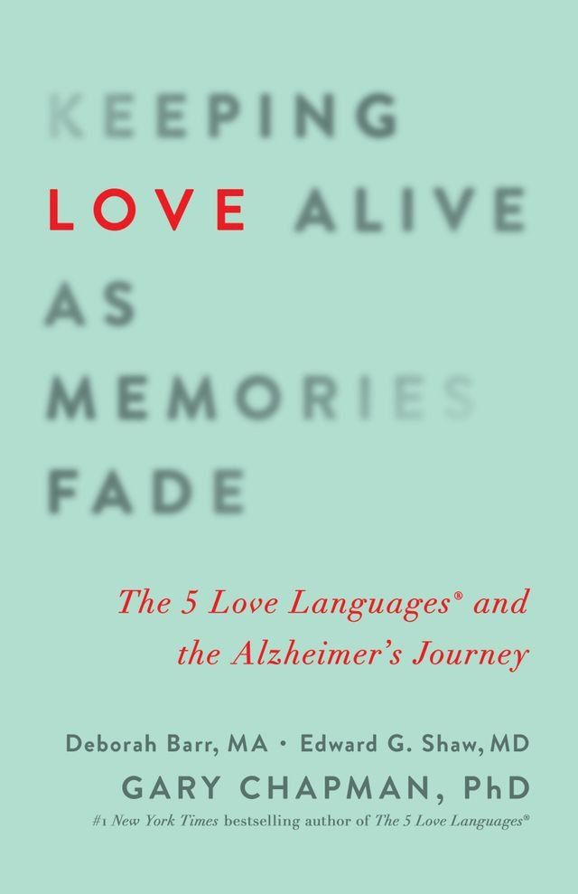  Keeping Love Alive as Memories Fade(Kobo/電子書)