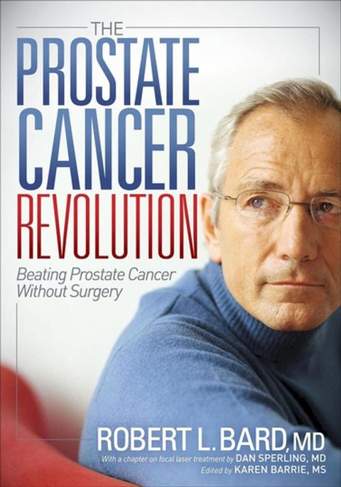 The Prostate Cancer Revolution(Kobo/電子書)