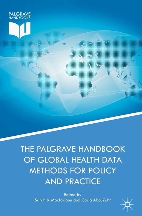 The Palgrave Handbook of Global Health Data Methods for Policy and Practice(Kobo/電子書)