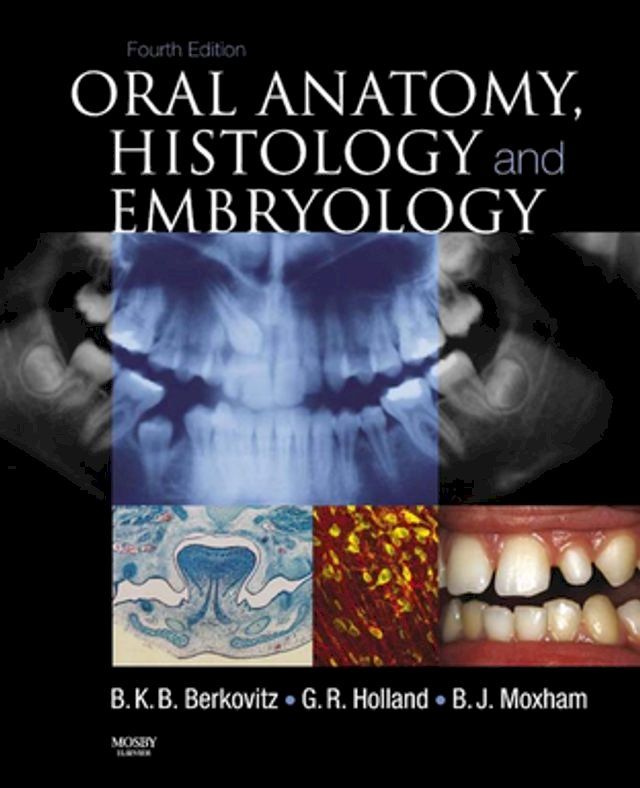  Oral Anatomy, Histology and Embryology E-Book(Kobo/電子書)