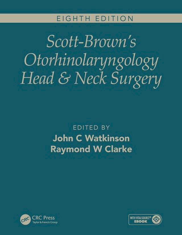  Scott-Brown's Otorhinolaryngology and Head and Neck Surgery, Eighth Edition(Kobo/電子書)