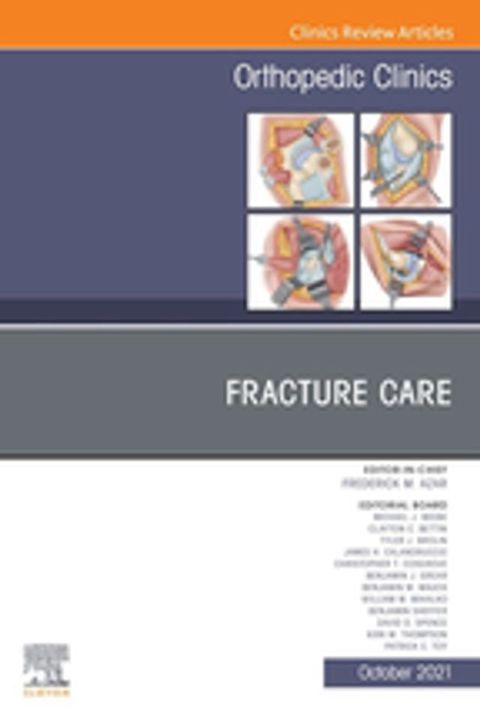 Fracture Care , An Issue of Orthopedic Clinics, E-Book(Kobo/電子書)