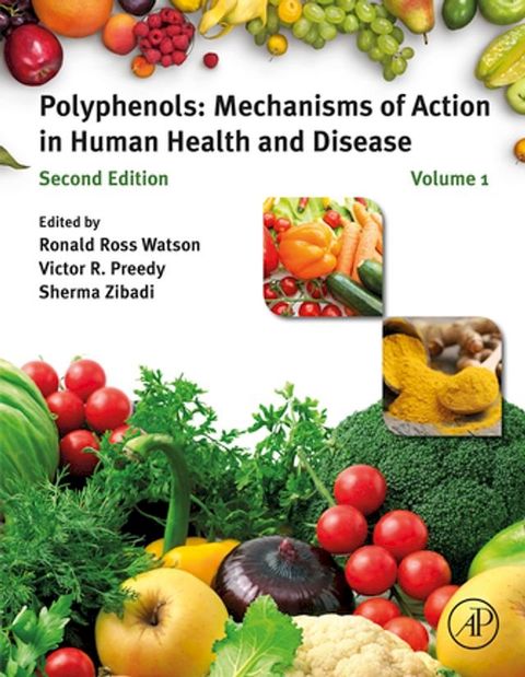 Polyphenols: Mechanisms of Action in Human Health and Disease(Kobo/電子書)