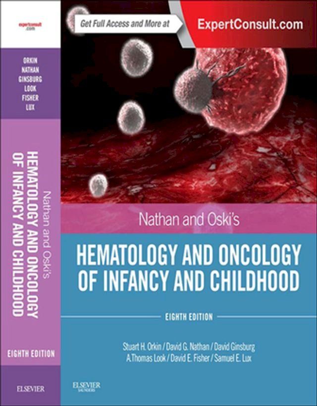  Nathan and Oski's Hematology and Oncology of Infancy and Childhood(Kobo/電子書)