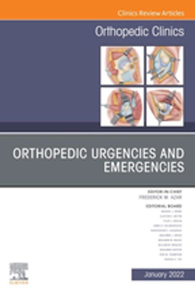  Orthopedic Urgencies and Emergencies, An Issue of Orthopedic Clinics, E-Book(Kobo/電子書)