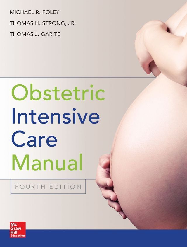  Obstetric Intensive Care Manual, Fourth Edition(Kobo/電子書)