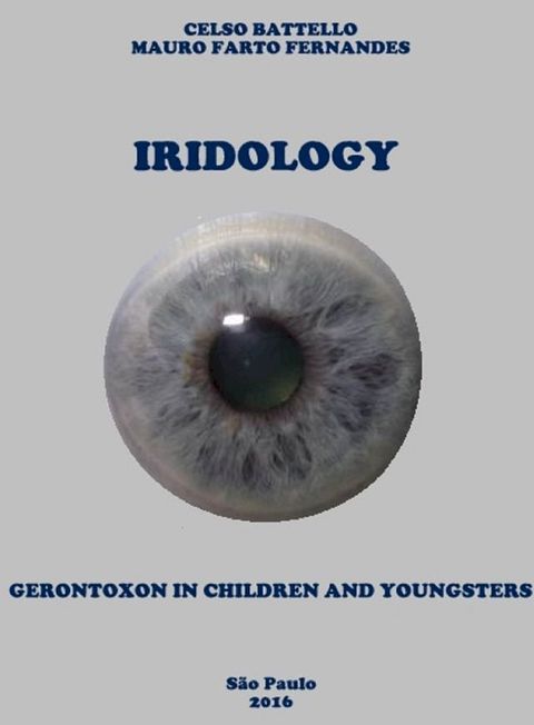 Iridology - Gerontoxon In Children And Yougsters(Kobo/電子書)