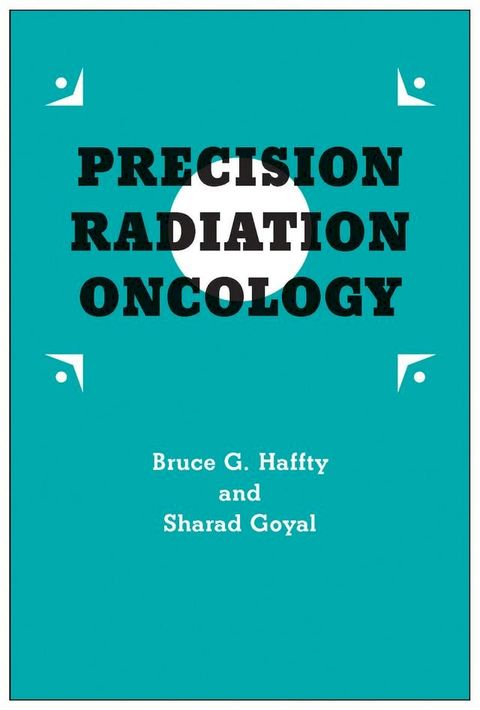 Precision Radiation Oncology(Kobo/電子書)