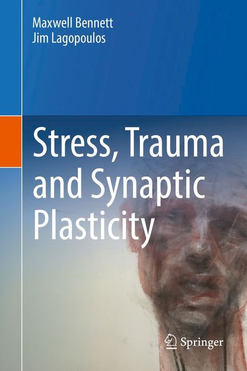 Stress, Trauma and Synaptic Plasticity(Kobo/電子書)