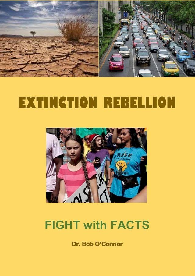  Extinction Rebellion--Fight with Facts(Kobo/電子書)