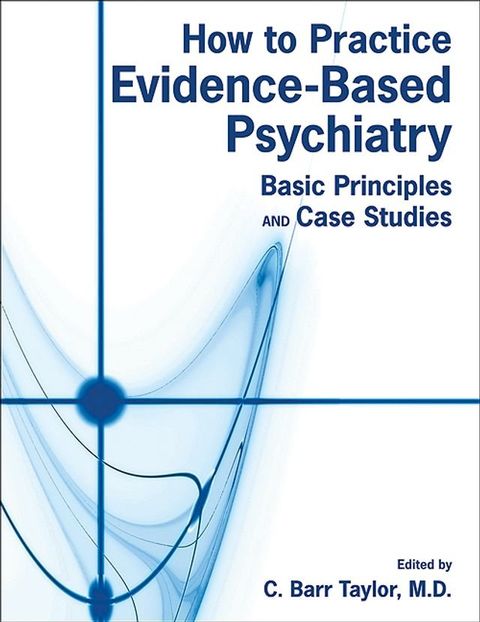 How to Practice Evidence-Based Psychiatry(Kobo/電子書)