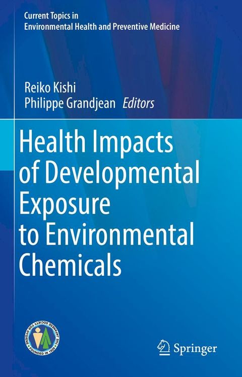 Health Impacts of Developmental Exposure to Environmental Chemicals(Kobo/電子書)