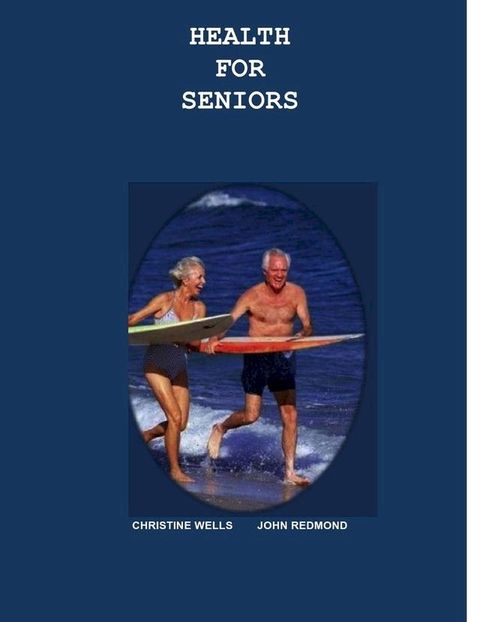 Health for Seniors(Kobo/電子書)