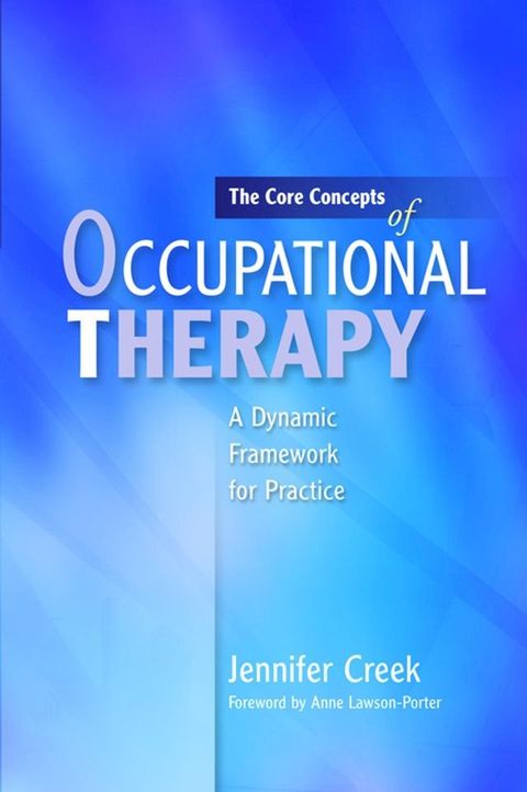 The Core Concepts of Occupational Therapy(Kobo/電子書)