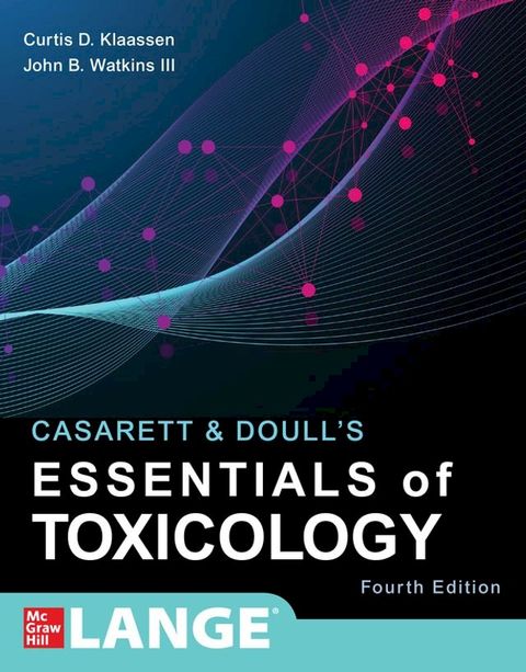 Casarett & Doull's Essentials of Toxicology, Fourth Edition(Kobo/電子書)