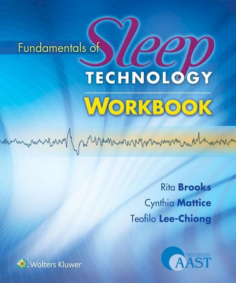 Fundamentals of Sleep Technology Workbook(Kobo/電子書)