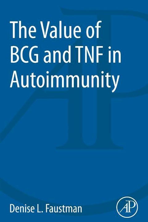 The Value of BCG and TNF in Autoimmunity(Kobo/電子書)