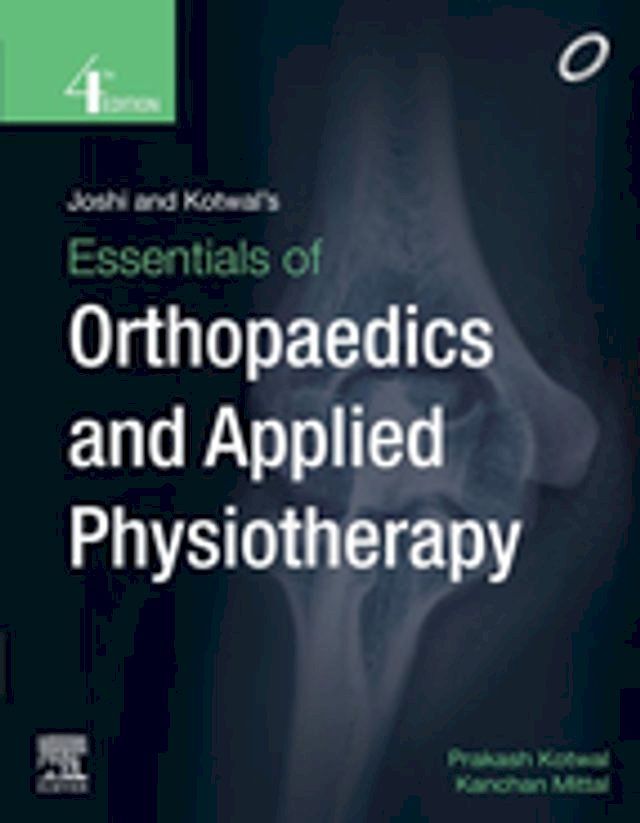  Joshi and Kotwal's Essentials of Orthopedics and Applied Physiotherapy -E-book(Kobo/電子書)