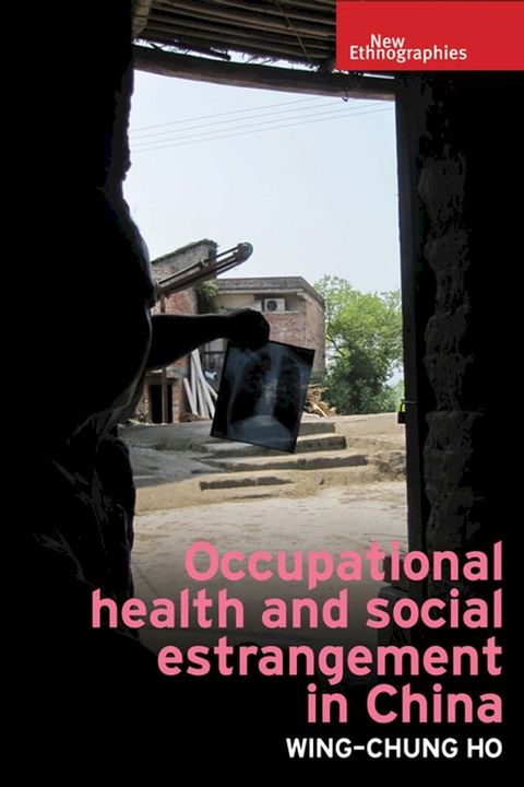 Occupational health and social estrangement in China(Kobo/電子書)