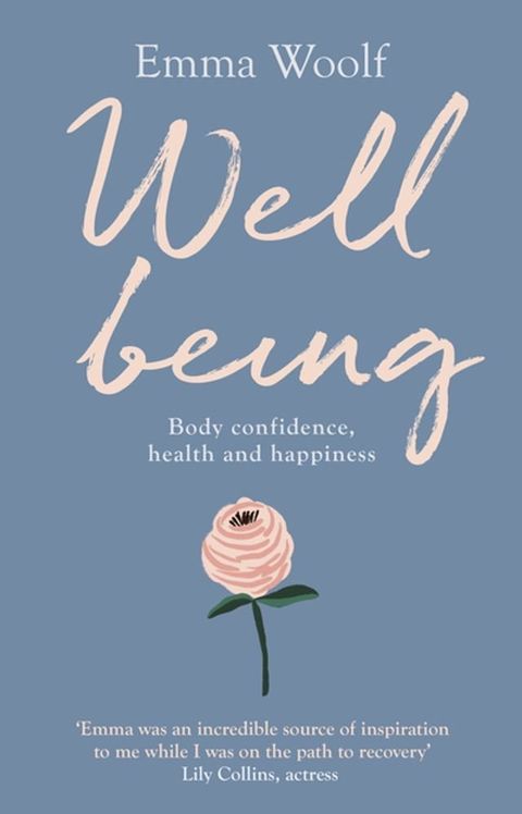 Wellbeing: Body confidence, health and happiness(Kobo/電子書)