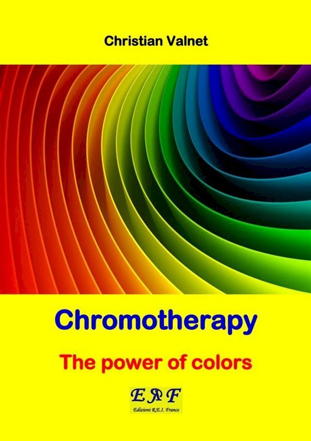  Chromotherapy - The power of colors(Kobo/電子書)