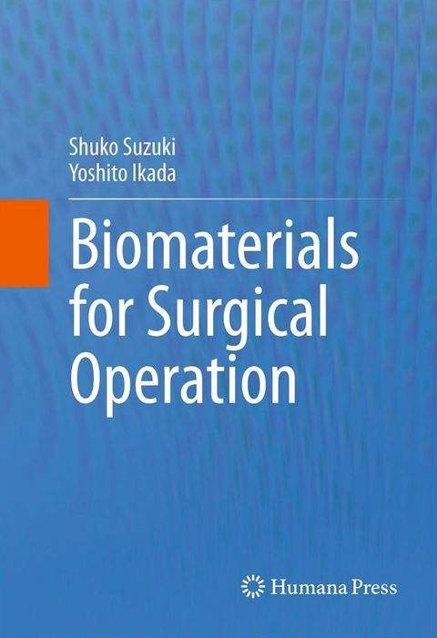 Biomaterials for Surgical Operation(Kobo/電子書)