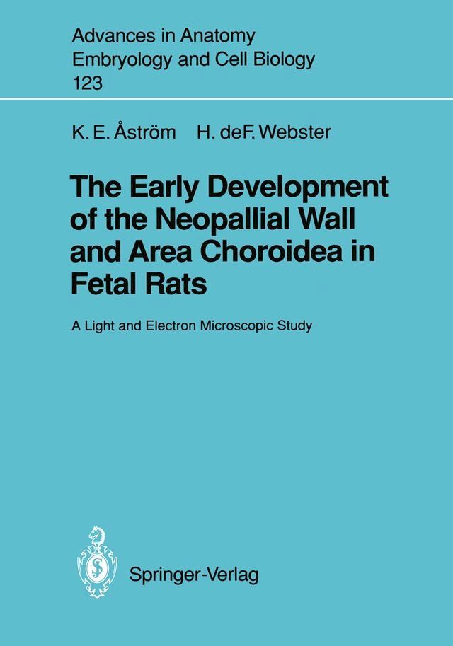  The Early Development of the Neopallial Wall and Area Choroidea in Fetal Rats(Kobo/電子書)