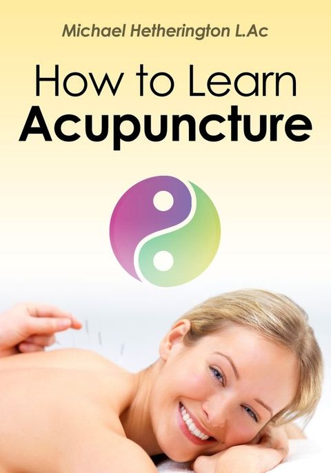 How to Learn Acupuncture(Kobo/電子書)