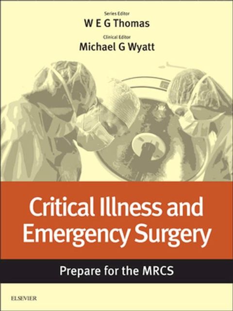 Critical Illness and Emergency Surgery: Prepare for the MRCS E-Book(Kobo/電子書)