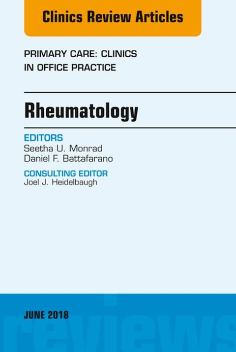 Rheumatology, An Issue of Primary Care: Clinics in Office Practice(Kobo/電子書)