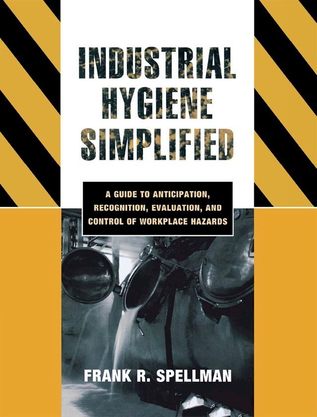  Industrial Hygiene Simplified(Kobo/電子書)