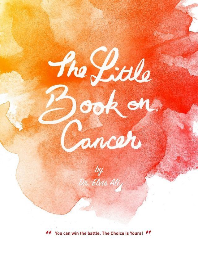  The Little Book on Cancer by Dr. Elvis Ali(Kobo/電子書)