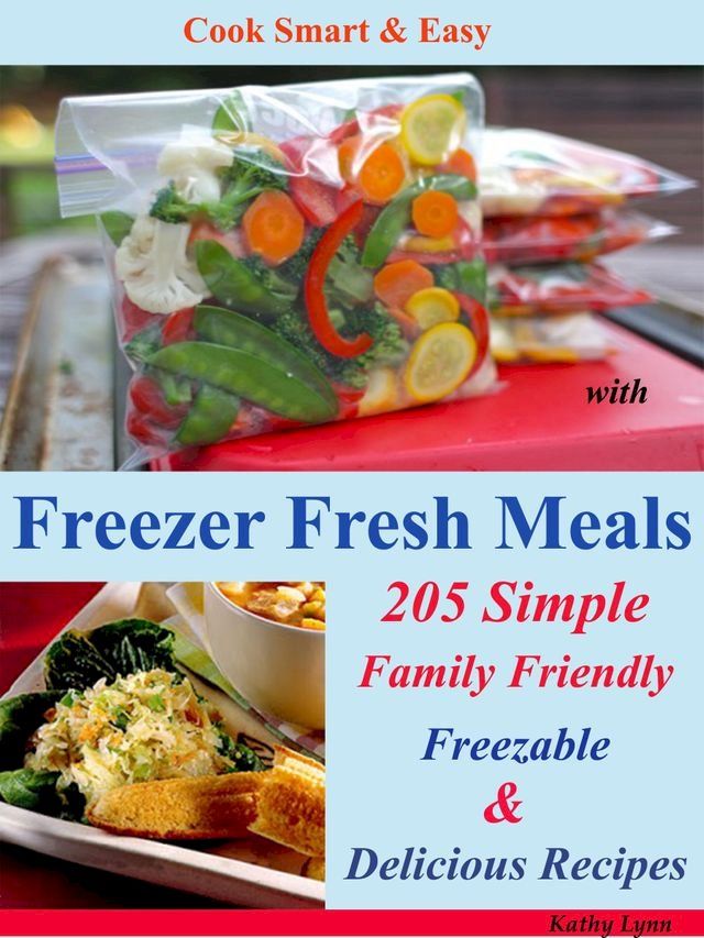  Cook Smart & Easy with Freezer Fresh Meals(Kobo/電子書)