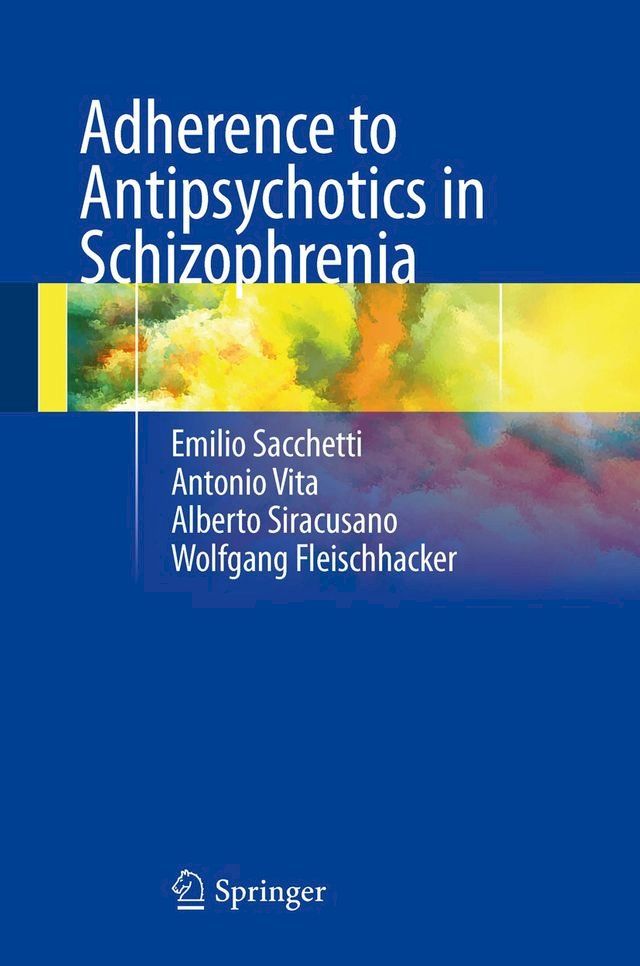  Adherence to Antipsychotics in Schizophrenia(Kobo/電子書)