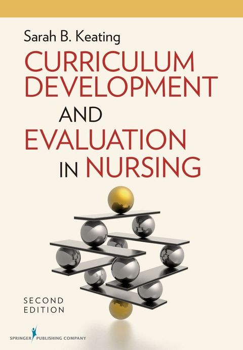 Curriculum Development and Evaluation in Nursing, Second Edition(Kobo/電子書)