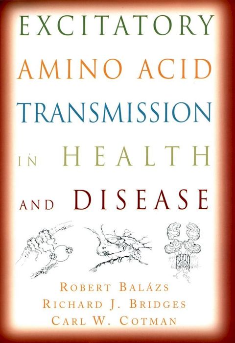 Excitatory Amino Acid Transmission in Health and Disease(Kobo/電子書)