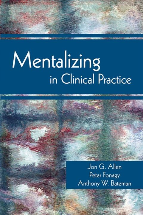 Mentalizing in Clinical Practice(Kobo/電子書)