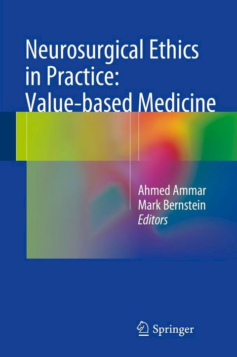 Neurosurgical Ethics in Practice: Value-based Medicine(Kobo/電子書)