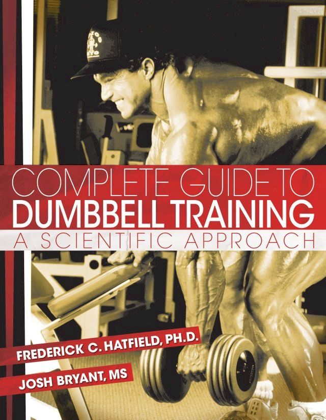  Complete Guide to Dumbbell Training(Kobo/電子書)