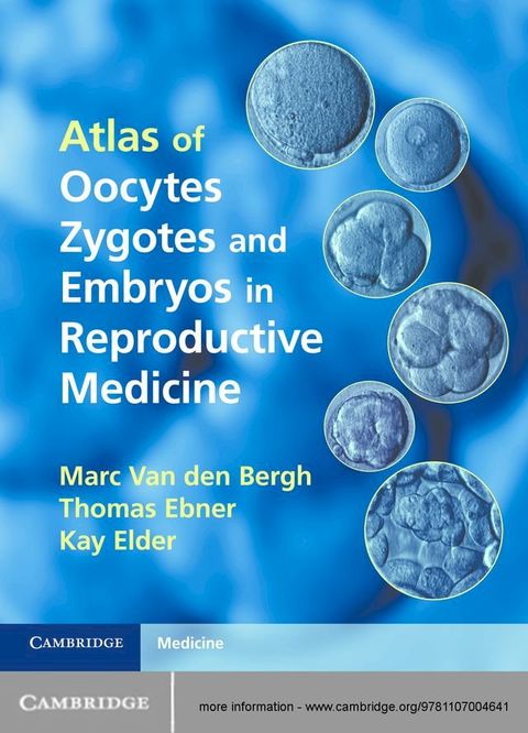 Atlas of Oocytes, Zygotes and Embryos in Reproductive Medicine(Kobo/電子書)