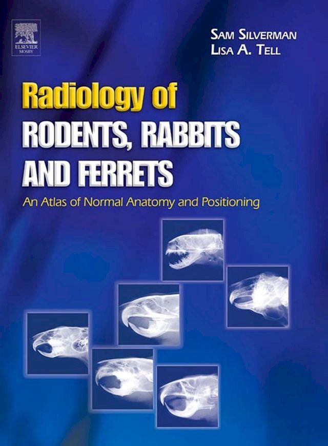  Radiology of Rodents, Rabbits and Ferrets - E-Book(Kobo/電子書)