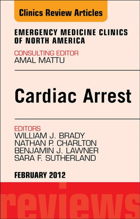 Cardiac Arrest, An Issue of Emergency Medicine Clinics(Kobo/電子書)