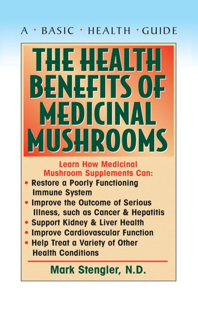  The Health Benefits of Medicinal Mushrooms(Kobo/電子書)