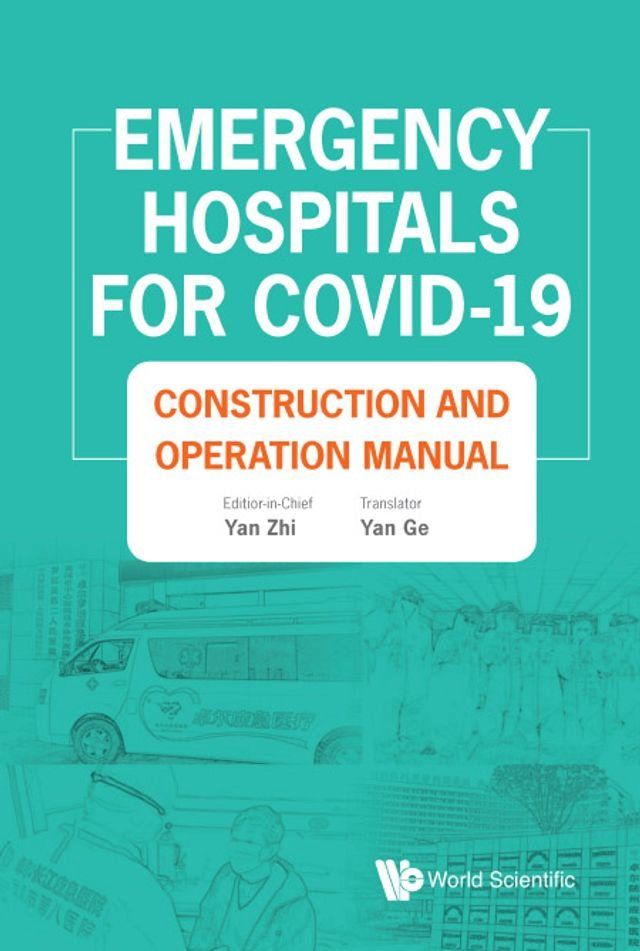  Emergency Hospitals For Covid-19: Construction And Operation Manual(Kobo/電子書)