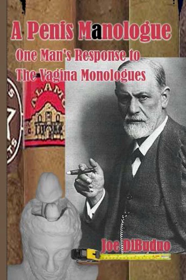  A Penis Manologue: One Man's Response to The Vagina Monologues(Kobo/電子書)